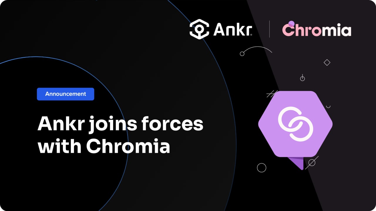 Chromia Partners with Ankr in Preparation for Network Expansion