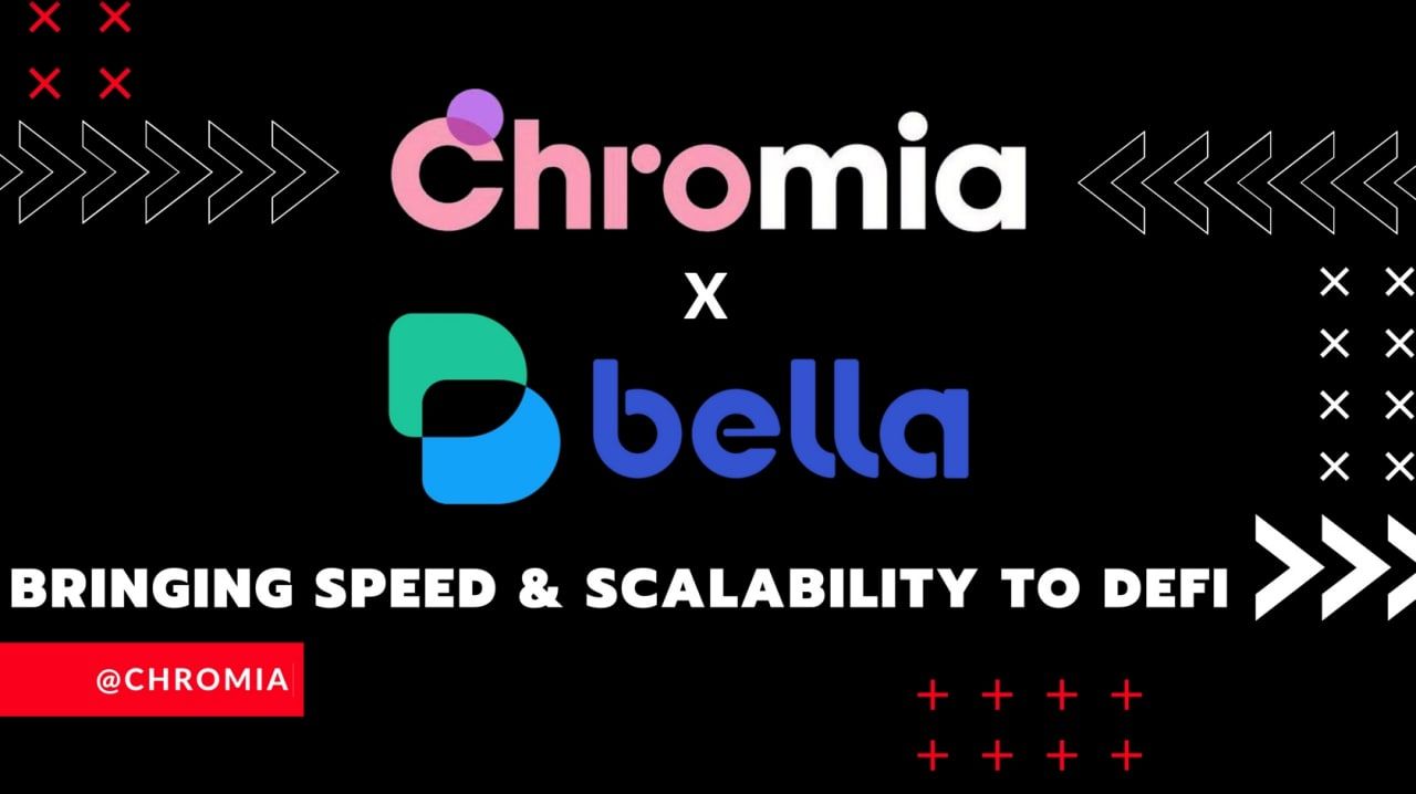 Chromia Partners with Bella protocol to Bring Speed and Scalability to DeFi