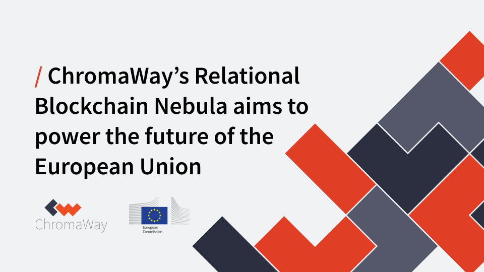 ChromaWay’s Relational Blockchain Nebula aims to power the future of the European Union