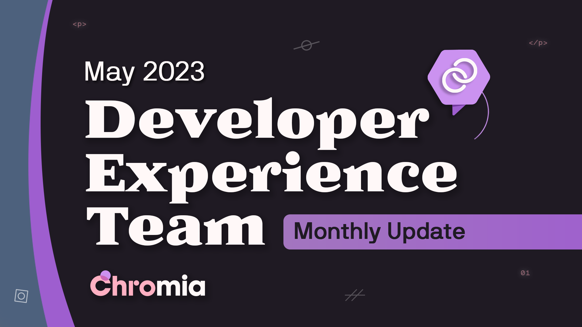 Developer Experience Team - Monthly Update #5 (May 2023)