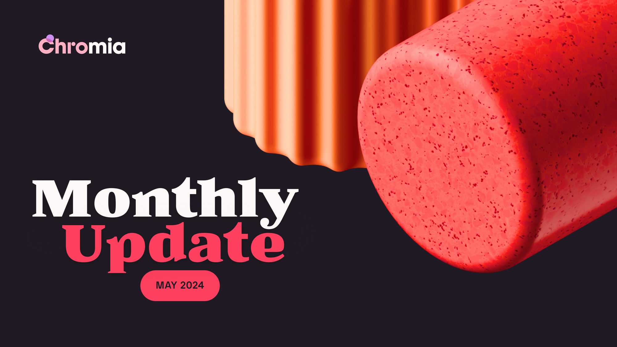 Chromia Monthly Update May 2024: Incentivized Testing Incoming